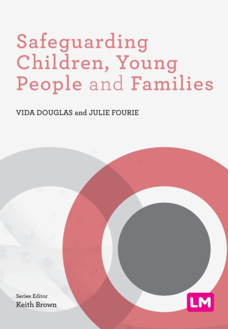 Safeguarding Children, Young People and Families, Paperback / softback Book
