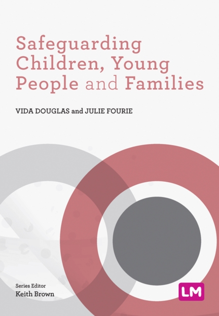 Safeguarding Children, Young People and Families, PDF eBook