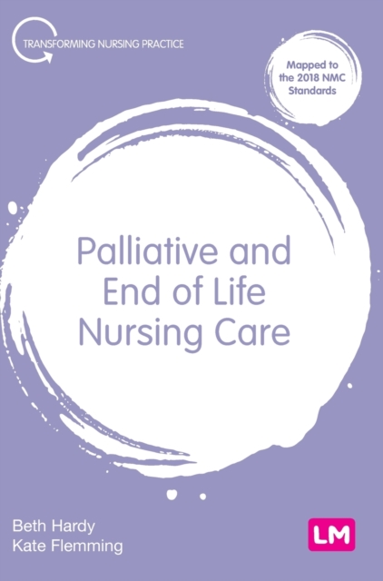 Palliative and End of Life Nursing Care, Hardback Book