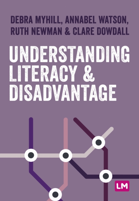 Understanding Literacy and Disadvantage, Hardback Book