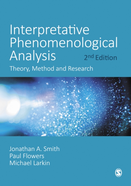 Interpretative Phenomenological Analysis : Theory, Method and Research, PDF eBook