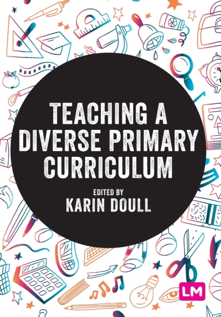 Teaching a Diverse Primary Curriculum, Paperback / softback Book