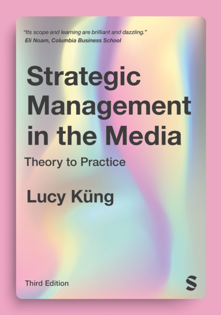 Strategic Management in the Media : Theory to Practice, PDF eBook