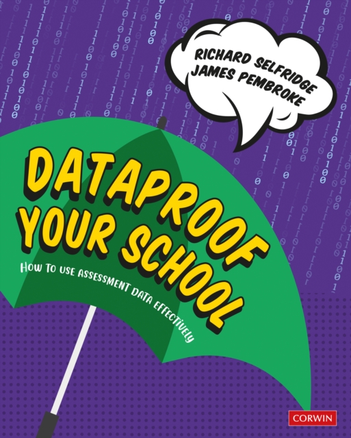 Dataproof Your School : How to use assessment data effectively, PDF eBook