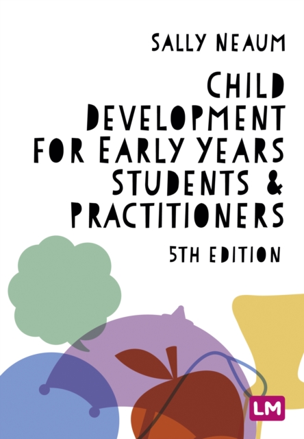 Child Development for Early Years Students and Practitioners, PDF eBook