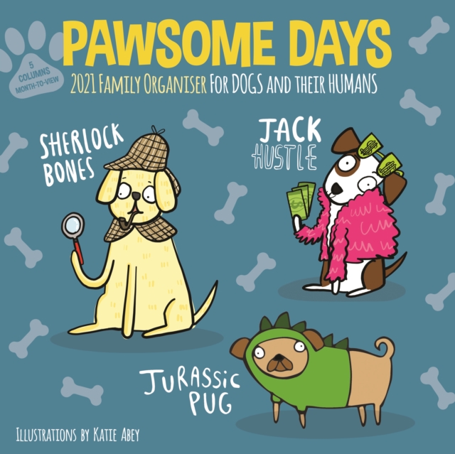 Pawsome Days Family Organiser Wall Calendar 2021, Paperback Book