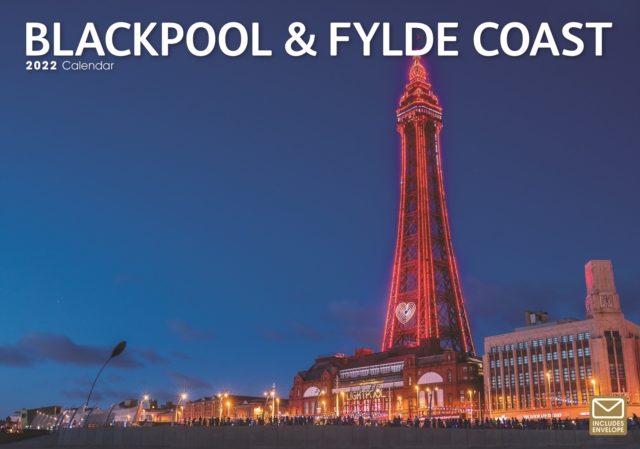Blackpool & Fylde Coast A4 Calendar 2022, Calendar Book