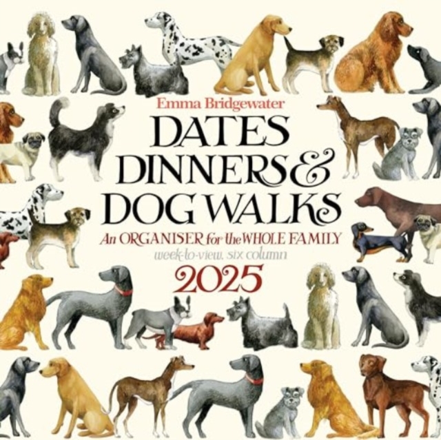 Emma Bridgewater Dates, Dinners & Dog Walks Week-to-View Planner Wall Calendar 2025, Paperback Book