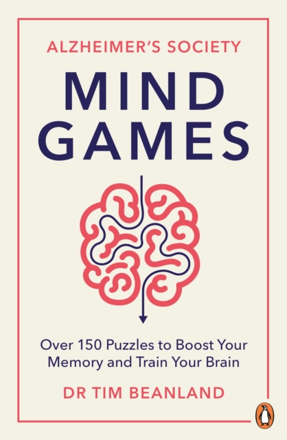 Mind Games : Over 150 Puzzles to Boost Your Memory and Train Your Brain, Paperback / softback Book