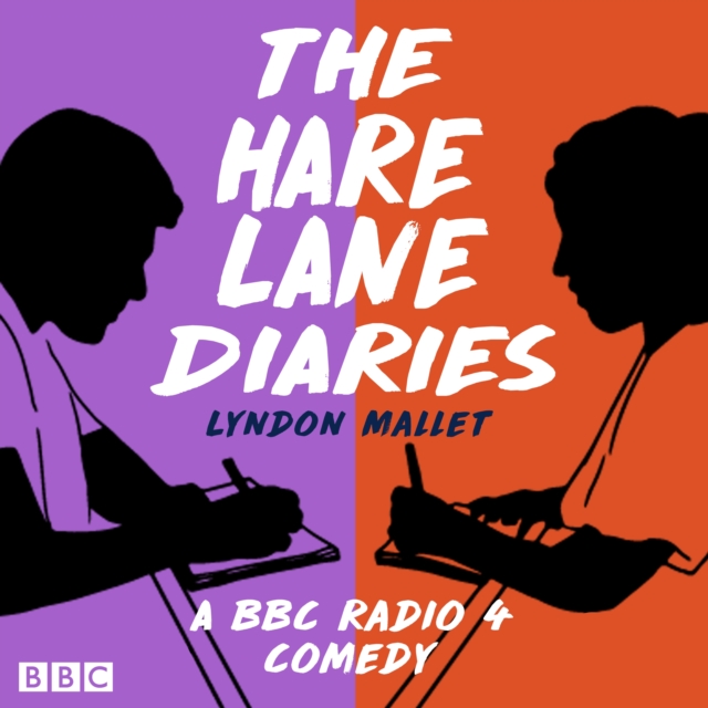 The Hare Lane Diaries : A BBC Radio 4 Comedy Drama, eAudiobook MP3 eaudioBook