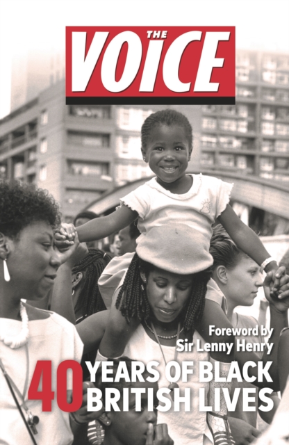 The Voice : 40 years of Black British Lives, EPUB eBook