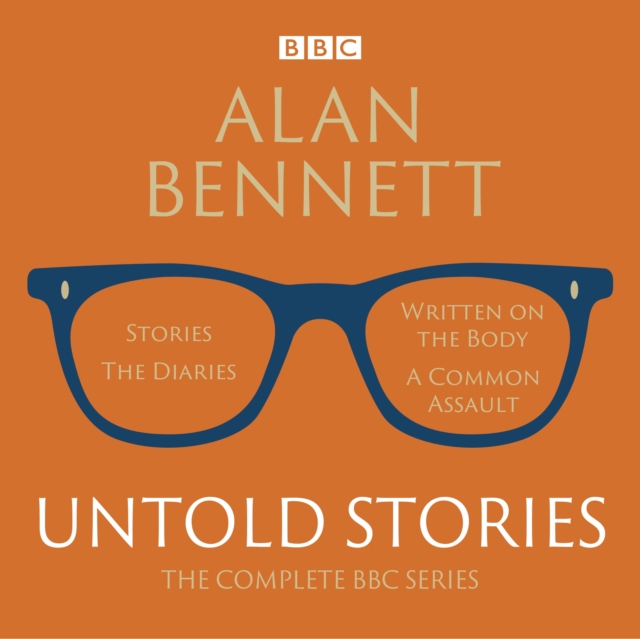 Alan Bennett: Untold Stories : Read by Alan Bennett, eAudiobook MP3 eaudioBook