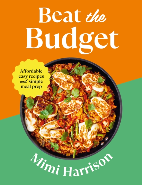 Beat the Budget : Affordable easy recipes and simple meal prep.  1.25 per portion, EPUB eBook