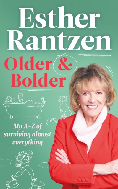 Older and Bolder : My A-Z of surviving almost everything, Hardback Book