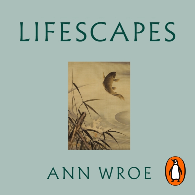 Lifescapes : A Biographer's Search for the Soul, eAudiobook MP3 eaudioBook