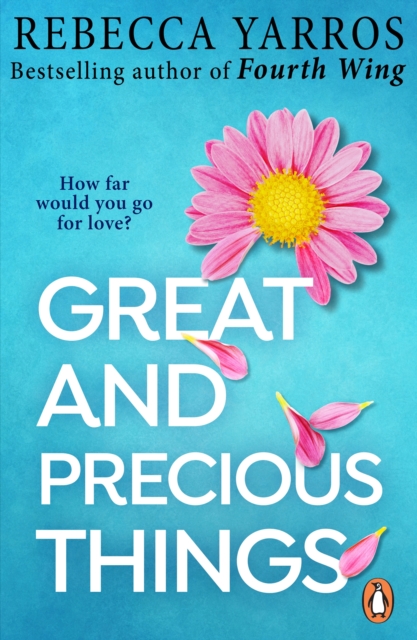 Great and Precious Things : TikTok made me buy it: The most heart-warming and emotional romance of 2023 from the Sunday Times bestseller, EPUB eBook