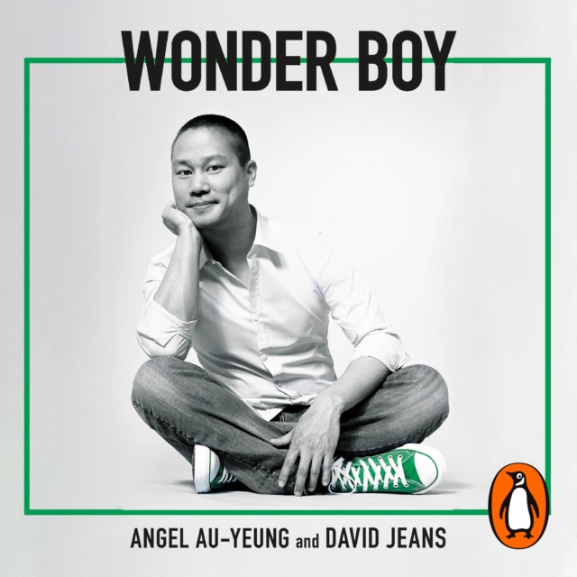 Wonder Boy : Tony Hsieh, Zappos and the Myth of Happiness in Silicon Valley, eAudiobook MP3 eaudioBook