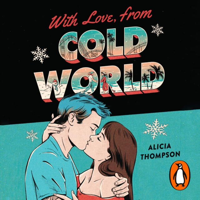 With Love, From Cold World : An addictive workplace romance from the bestselling author of Love in the Time of Serial Killers, eAudiobook MP3 eaudioBook