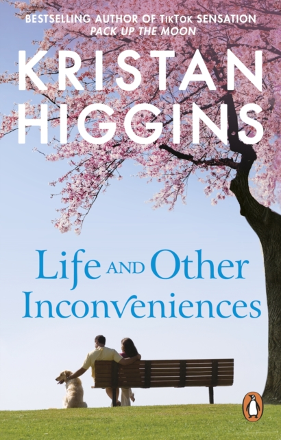 Life and Other Inconveniences : A heartfelt and emotional story from the bestselling author of TikTok sensation Pack up the Moon, EPUB eBook