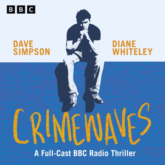 Crimewaves : A Full-Cast BBC Radio Thriller, eAudiobook MP3 eaudioBook