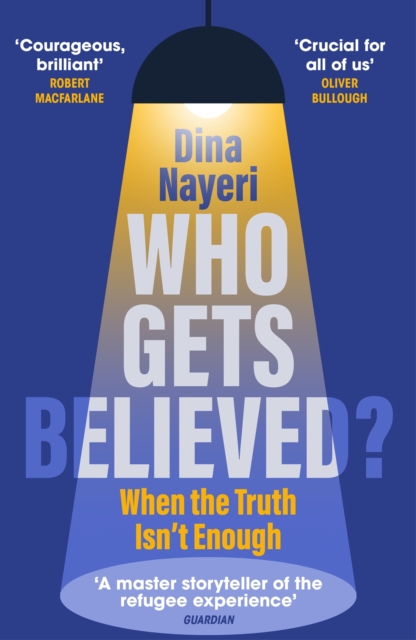 Who Gets Believed? : When the Truth Isn’t Enough, Paperback / softback Book