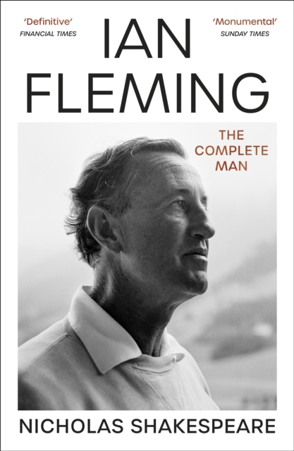 Ian Fleming : The Complete Man, Paperback / softback Book