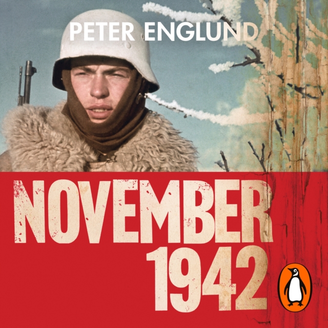 November 1942 : An Intimate History of the Turning Point of the Second World War, eAudiobook MP3 eaudioBook