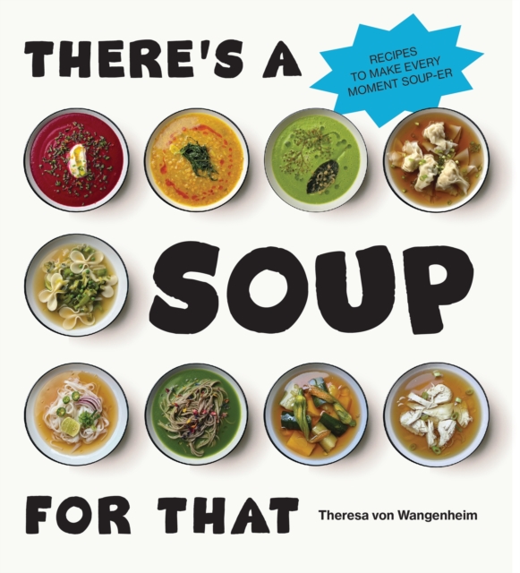 There’s a Soup for That, Hardback Book