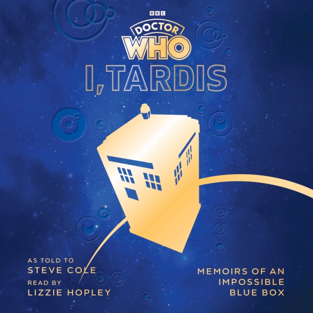 Doctor Who: I, TARDIS : Memoirs of a Blue Box, CD-Audio Book