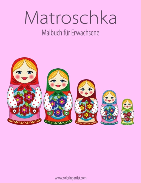 Matroschka-Malbuch fur Erwachsene 1, Paperback / softback Book