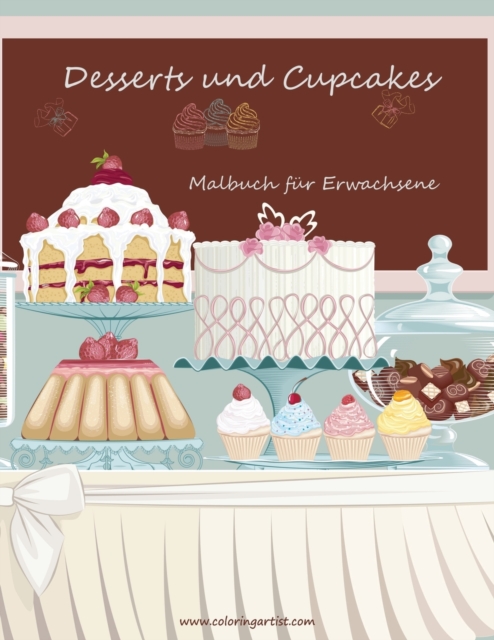 Malbuch mit Desserts und Cupcakes fur Erwachsene 1, Paperback / softback Book