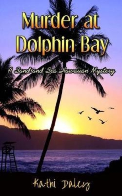 Murder at Dolphin Bay, Paperback / softback Book