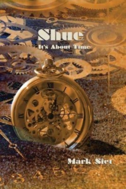 Shue : It's About Time, Paperback / softback Book