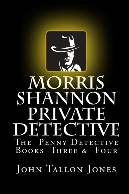 Morris Shannon Private Detective : Books Three & Four, Paperback / softback Book