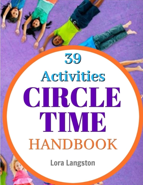 Circle Time Handbook : 39 Best Ever Group Activities, Paperback / softback Book