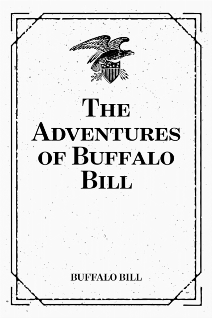 The Adventures of Buffalo Bill, EPUB eBook