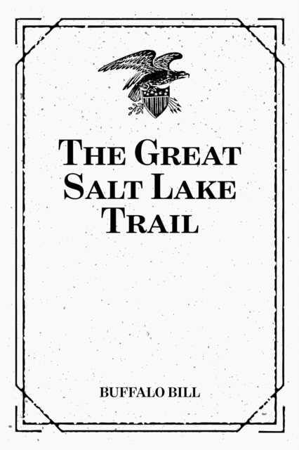 The Great Salt Lake Trail, EPUB eBook
