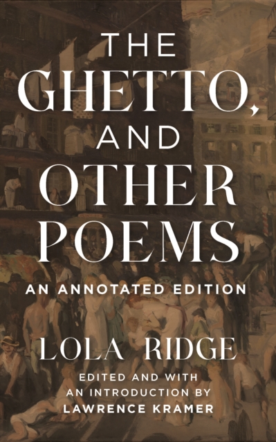 The Ghetto, and Other Poems : An Annotated Edition, EPUB eBook