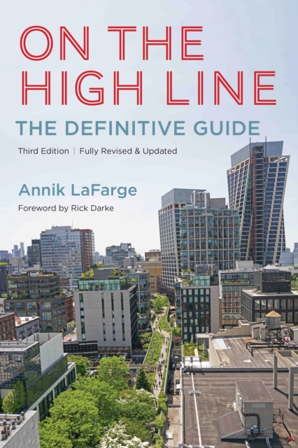 On the High Line : The Definitive Guide, Paperback / softback Book