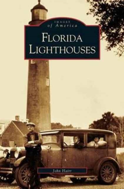 Florida Lighthouses, Hardback Book