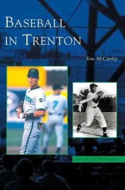 Baseball in Trenton, Hardback Book