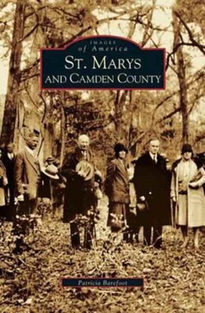 St. Marys and Camden County, Hardback Book