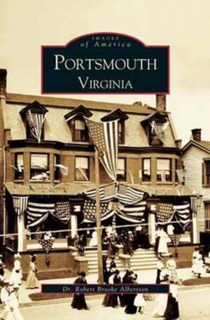 Portsmouth Virginia, Hardback Book