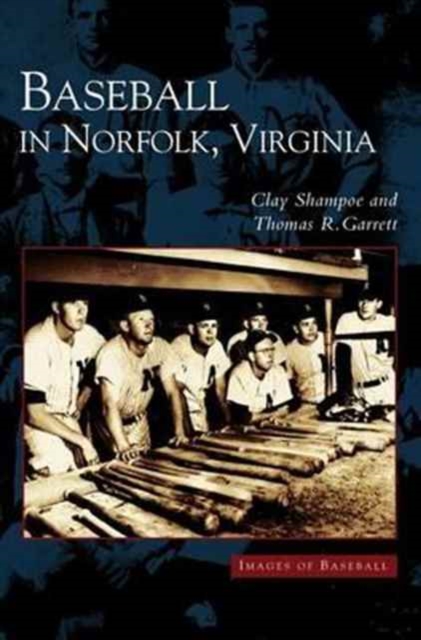 Baseball in Norfolk, Virginia, Hardback Book