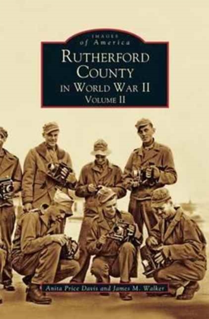 Rutherford County in World War II, Volume II, Hardback Book