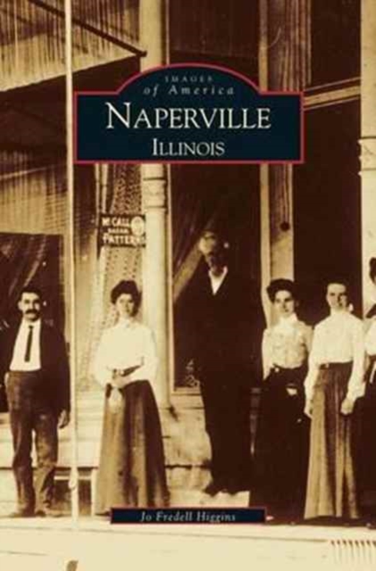 Naperville : Illinois, Hardback Book