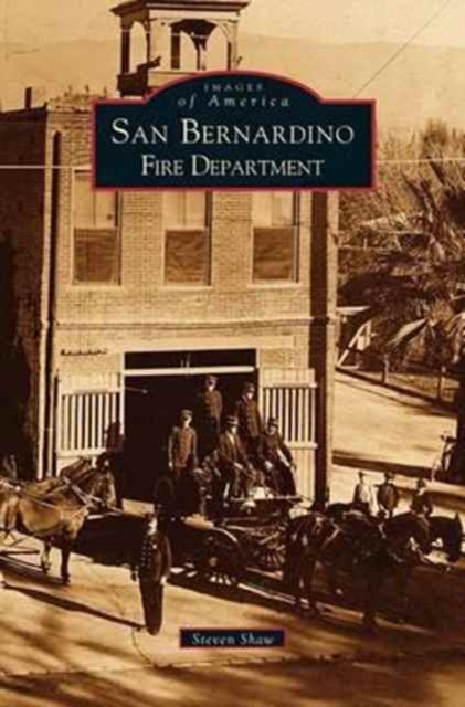 San Bernardino Fire Department, Hardback Book