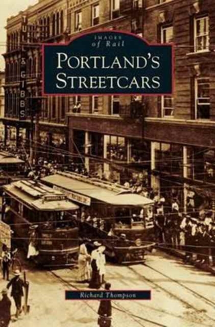 Portland's Streetcars, Hardback Book