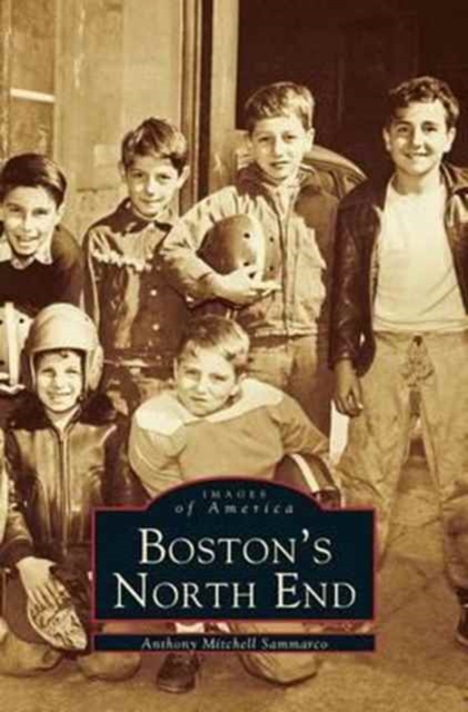 Boston's North End, Hardback Book