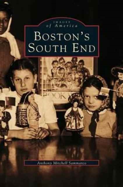 Boston's South End, Hardback Book